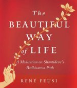Beautiful Way of Life