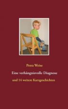 Eine verhangnisvolle Diagnose