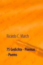 75 Gedichte - Poemas - Poems