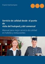 Servicio de calidad desde el punto de vista del huesped y del comensal
