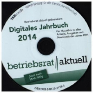 Betriebsrat aktuell Digitales Jahrbuch 2014, CD-ROM