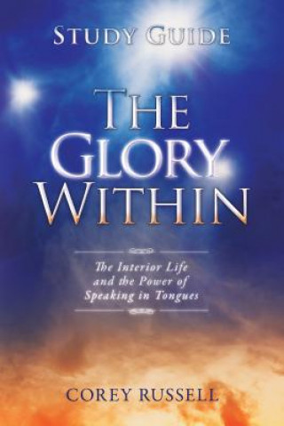 Glory Within Study Guide, The