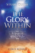 Glory Within Study Guide, The