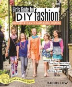 Girl's Guide to DIY Fashion