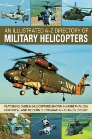 Illustrated A-z Directory of Military Helicopters