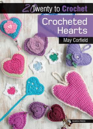 20 to Crochet: Crocheted Hearts