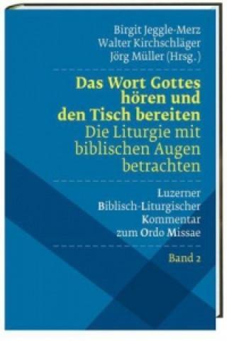 Das Wort Gottes hören und den Tisch bereiten