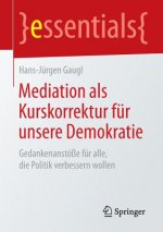 Mediation ALS Kurskorrektur Fur Unsere Demokratie