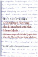 Die geistige Führung des Menschen und der Menschheit