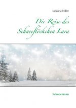 Reise des Schneefloeckchens Lara