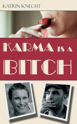 Karma is a Bitch