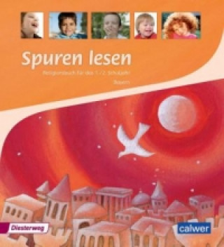 Spuren lesen - Ausgabe für Bayern