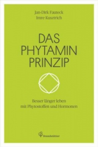 Das Phytamin Prinzip