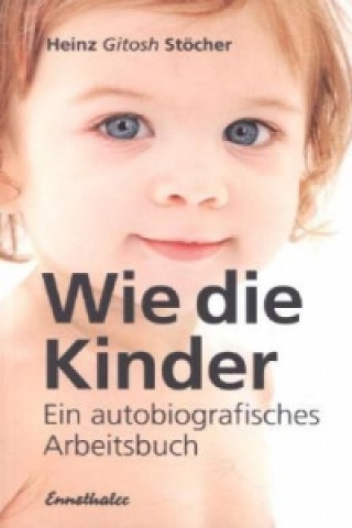 Wie die Kinder