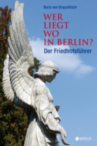 Berlin. Der Friedhofsführer