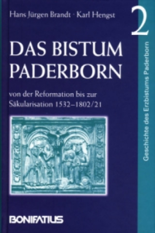 Geschichte des Erzbistums Paderborn / Das Bistum Paderborn von der Reformation bis zur Säkularisation 1532-1802 /21