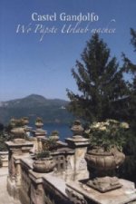 Castel Gandolfo - Wo Päpste Urlaub machen