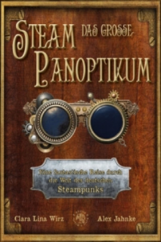 Das große Steampanoptikum