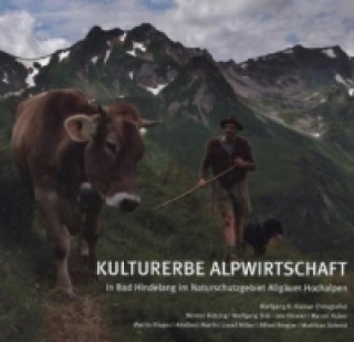 Kulturerbe Alpwirtschaft in Bad Hindelang im Naturschutzgebiet Allgäuer Hochalpen
