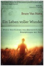 Ein Leben voller Wunder