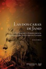 Las dos caras de Jano: la Guerra de la Independencia como materia novelable en Galdós.