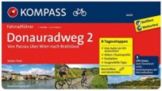 KOMPASS Fahrradführer Donauradweg 2, Von Passau über Wien nach Bratislava. Bd.2