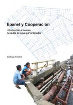 Epanet y Cooperacion. Introduccion Al Calculo de Redes de Ag