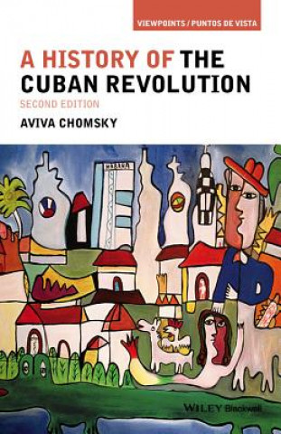 History of the Cuban Revolution, 2e