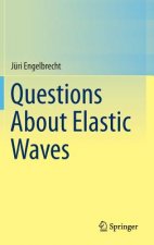 Questions About Elastic Waves