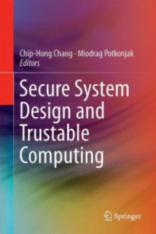 Secure System Design and Trustable Computing