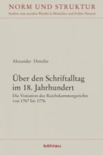 Über den Schriftalltag im 18. Jahrhundert