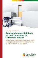 Analise da acessibilidade no centro urbano da cidade de Macae