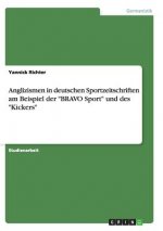 Anglizismen in deutschen Sportzeitschriften am Beispiel der BRAVO Sport und des Kickers