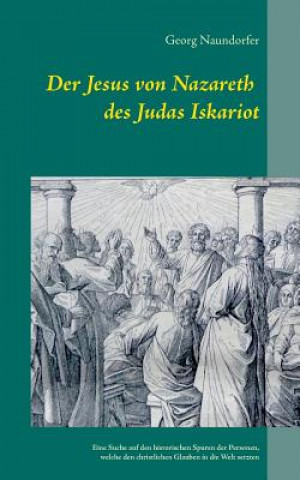 Jesus von Nazareth des Judas Iskariot