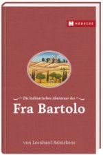 Die kulinarischen Abenteuer des Fra Bartolo