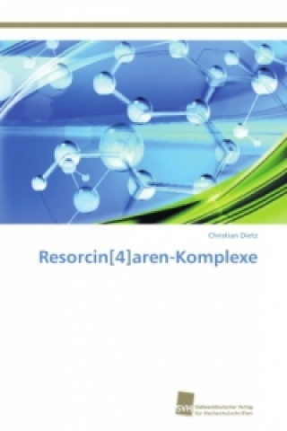 Resorcin[4]aren-Komplexe