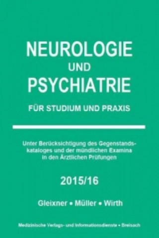 Neurologie und Psychiatrie für Studium und Praxis 2015/16