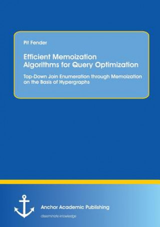 Efficient Memoization Algorithms for Query Optimization