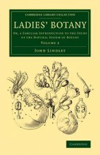 Ladies' Botany: Volume 2