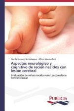 Aspectos neurologico y cognitivo de recien nacidos con lesion cerebral
