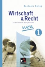 Kolleg Wirtschaft & Recht 1 - neu. Bd.1