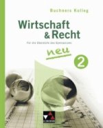 Kolleg Wirtschaft & Recht 2 - neu. Bd.2