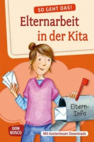 So geht das! Elternarbeit in der Kita, m. 1 Beilage