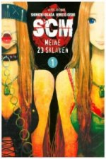 SCM - Meine 23 Sklaven. Bd.1