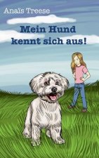 Mein Hund kennt sich aus!