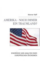 Amerika - Noch immer ein Traumland?