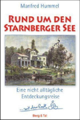 Rund um den Starnberger See