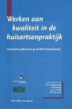 Werken Aan Kwaliteit in de Huisartsenpraktijk