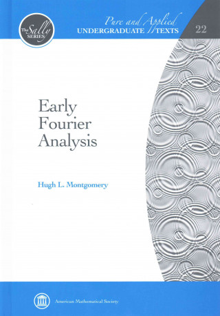 Early Fourier Analysis