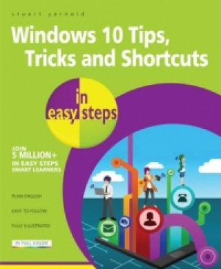 Windows 10 Tips, Tricks & Shortcuts in Easy Steps